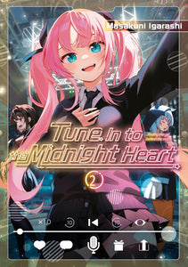 Tune In to the Midnight Heart Volume 2