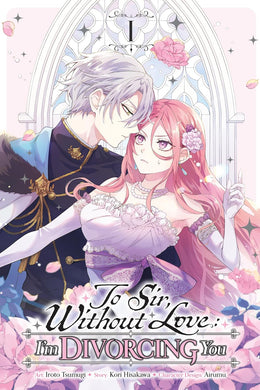 To Sir, Without Love: I'm Divorcing You, Volume 1 (manga)