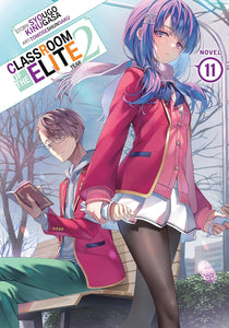 Classroom of the Elite: Year 2 Light Novel Volume 11