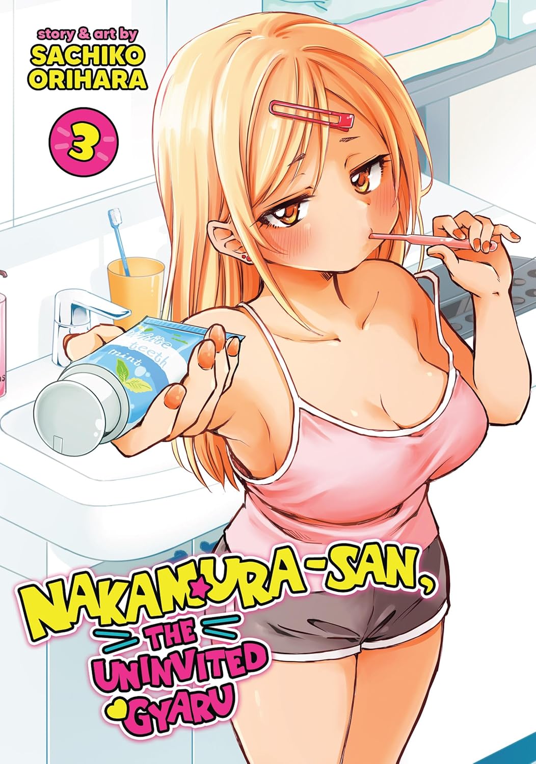 Nakamura-san, the Uninvited Gyaru Volume 3