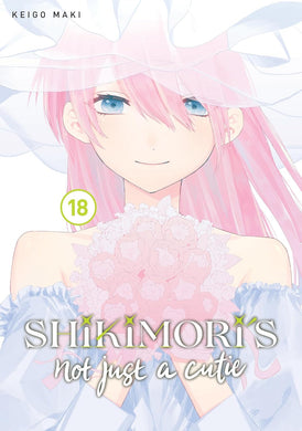 Shikimori's Not Just a Cutie Volume 18