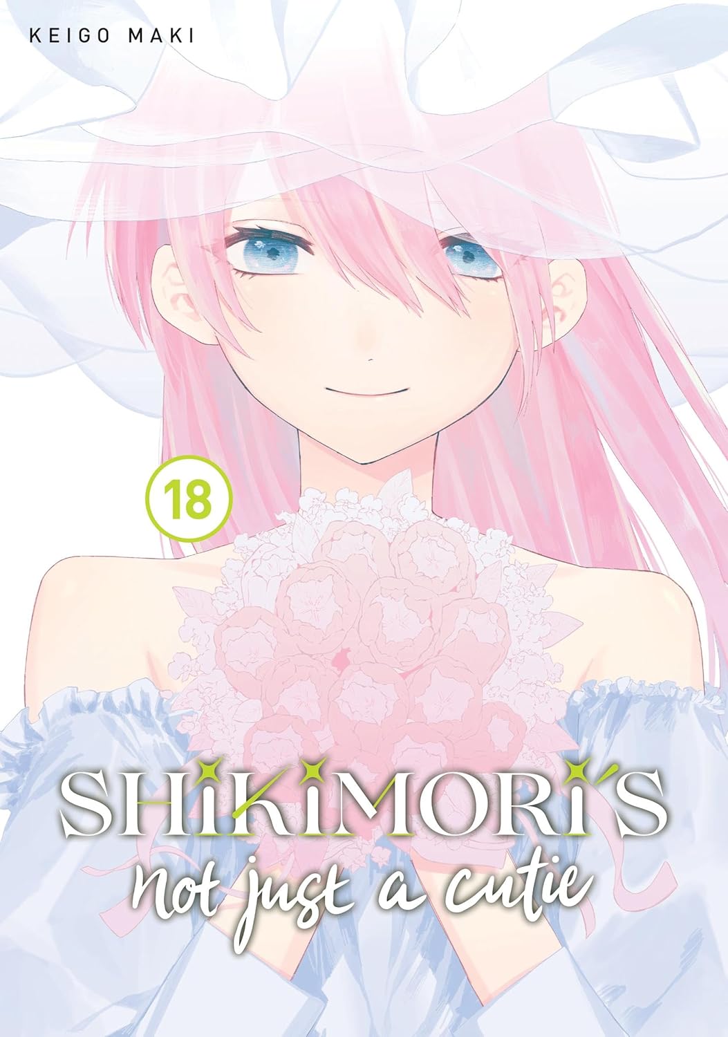 Shikimori's Not Just a Cutie Volume 18