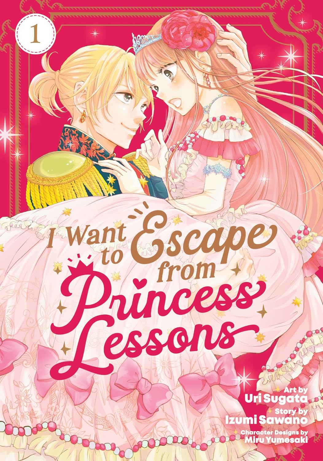 I Want to Escape from Princess Lessons Volume 1