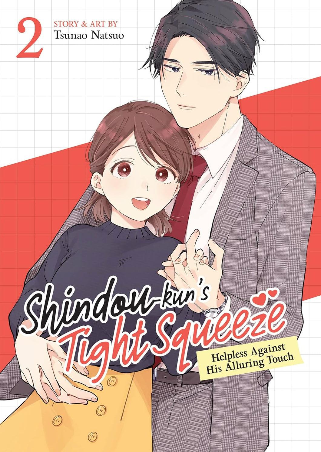 Shindou-kun's Tight Squeeze: Helpless Against His Alluring Touch Volume 2