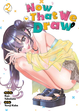 Now That We Draw Volume 2