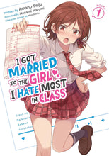 Load image into Gallery viewer, I Got Married to the Girl I Hate Most in Class Light Novel Volume 1