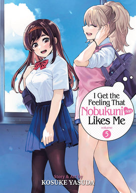 I Get the Feeling That Nobukuni-san Likes Me Volume 5