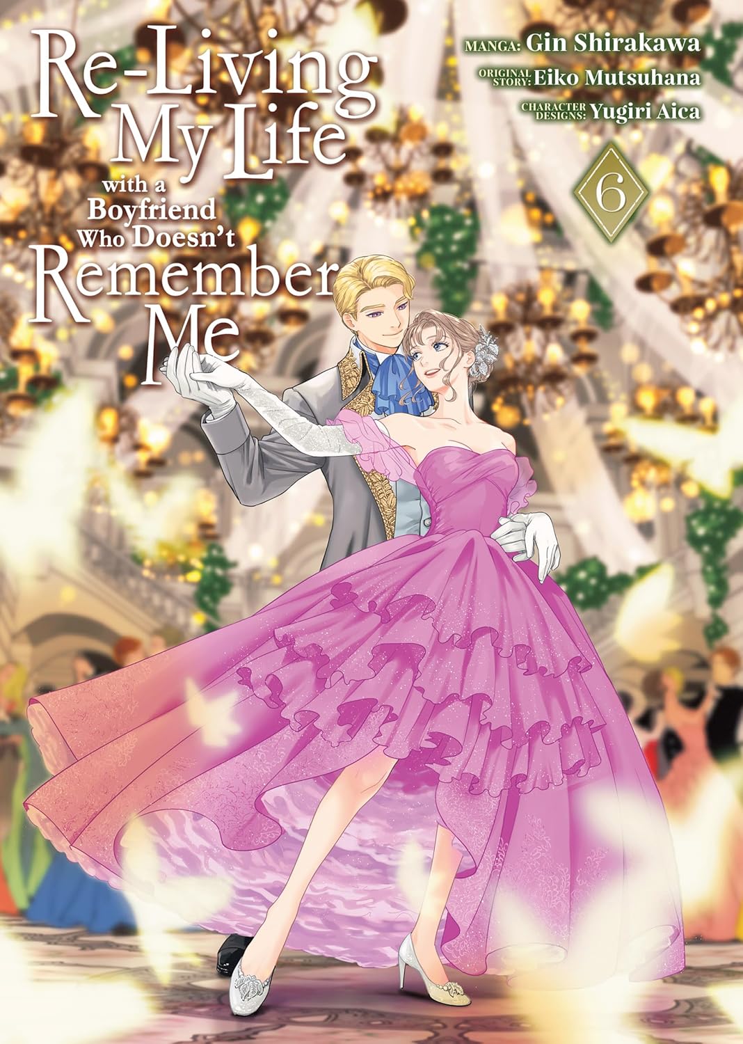 Re-Living My Life with a Boyfriend Who Doesn't Remember Me Volume 6