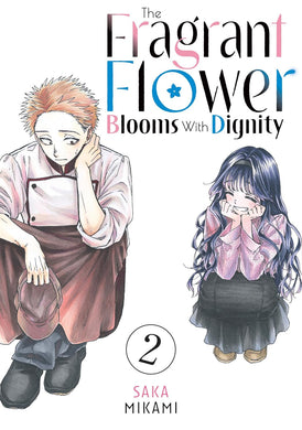 The Fragrant Flower Blooms With Dignity Volume 2