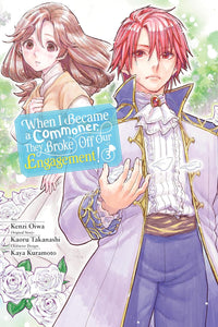 When I Became a Commoner, They Broke Off Our Engagement! Volume 3