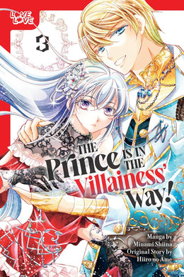 The Prince Is in the Villainess' Way! Volume 3