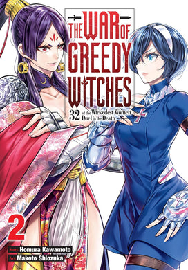 The War of Greedy Witches: 32 of the Wickedest Women Duel to the Death Volume 2