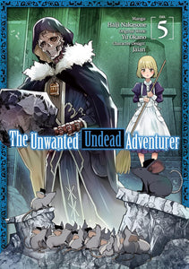 The Unwanted Undead Adventurer Volume 5