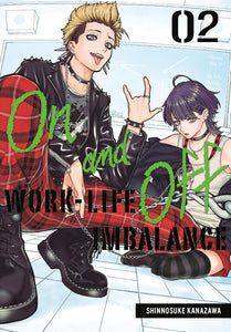 On and Off: Work-Life Imbalance Volume 2