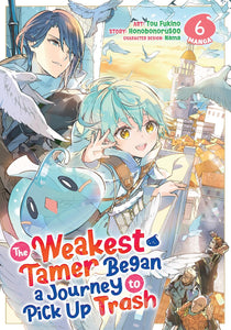 The Weakest Tamer Began A Journey To Pick Up Trash Manga Volume 6