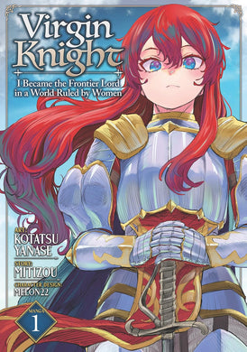 Virgin Knight: I Became the Frontier Lord in a World Ruled by Women Volume 1
