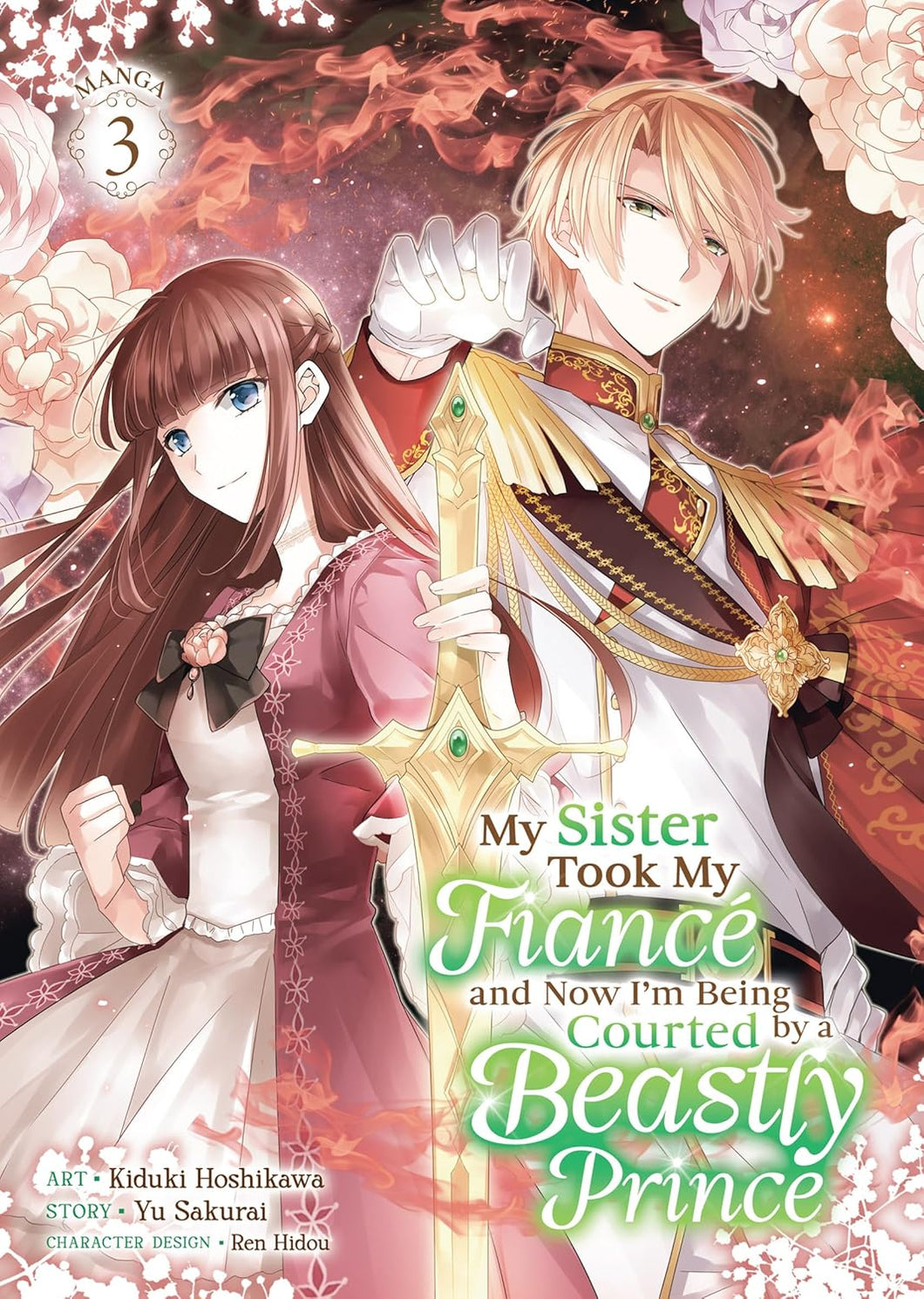 My Sister Took My Fiancé and Now I'm Being Courted by a Beastly Prince Volume 3