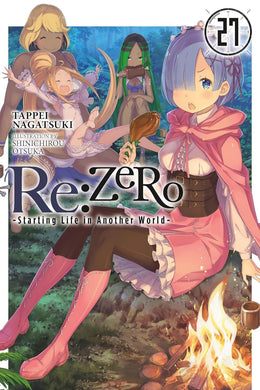 Re: ZERO: Starting Life in Another World Light Novel Volume 27