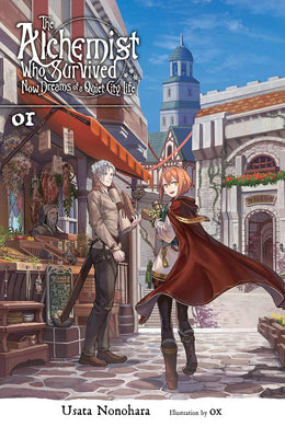 The Alchemist Who Survived Now Dreams of a Quiet City Life Light Novel Volume 1