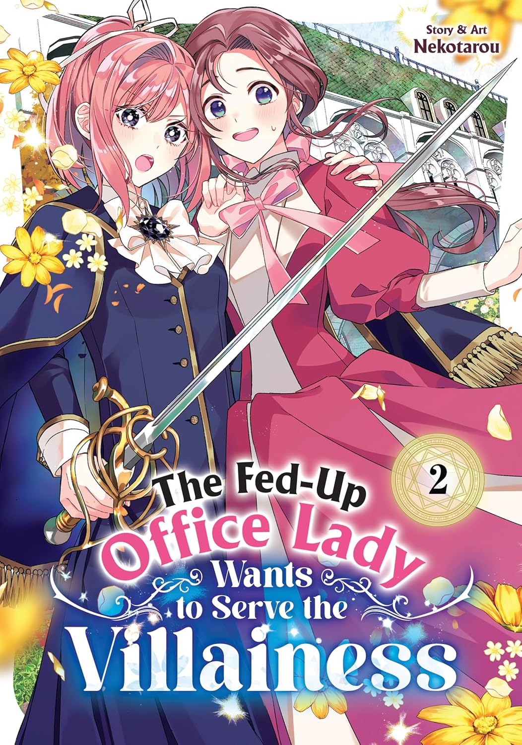 The Fed-Up Office Lady Wants to Serve the Villainess Volume 2