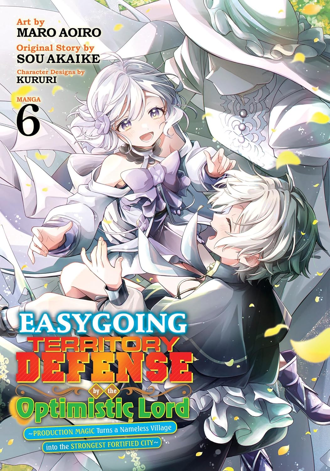 Easygoing Territory Defense by the Optimistic Lord: Production Magic Turns a Nameless Village into the Strongest Fortified City Volume 6 Manga