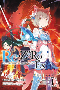 Re: ZERO: Starting Life in Another World-Ex: Dream of the Lion King Light Novel Volume 1