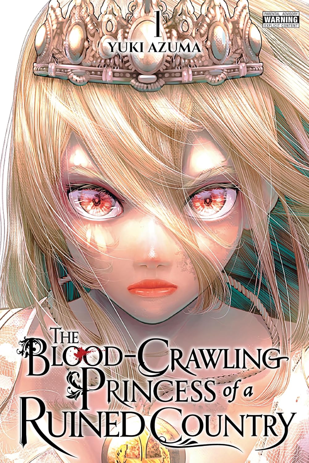 The Blood-Crawling Princess of a Ruined Country Volume 1