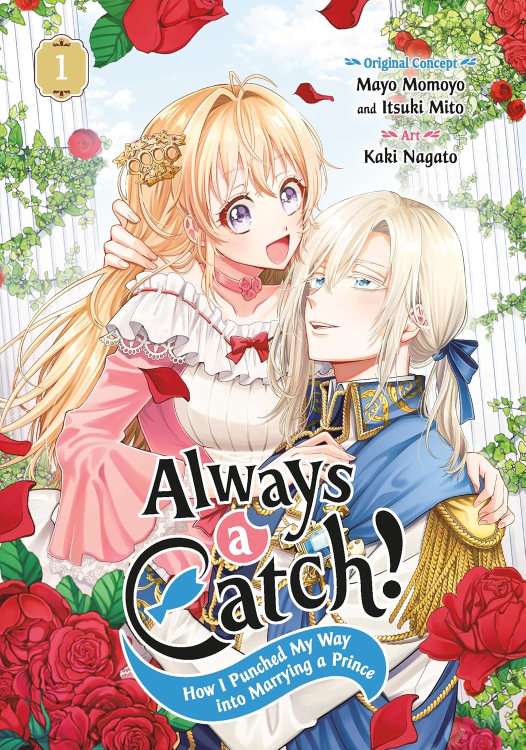 Always a Catch! How I Punched My Way into Marrying a Prince Volume 1
