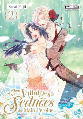When the Villainess Seduces the Main Heroine Volume 2
