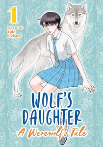 Wolf's Daughter: A Werewolf's Tale Volume 1