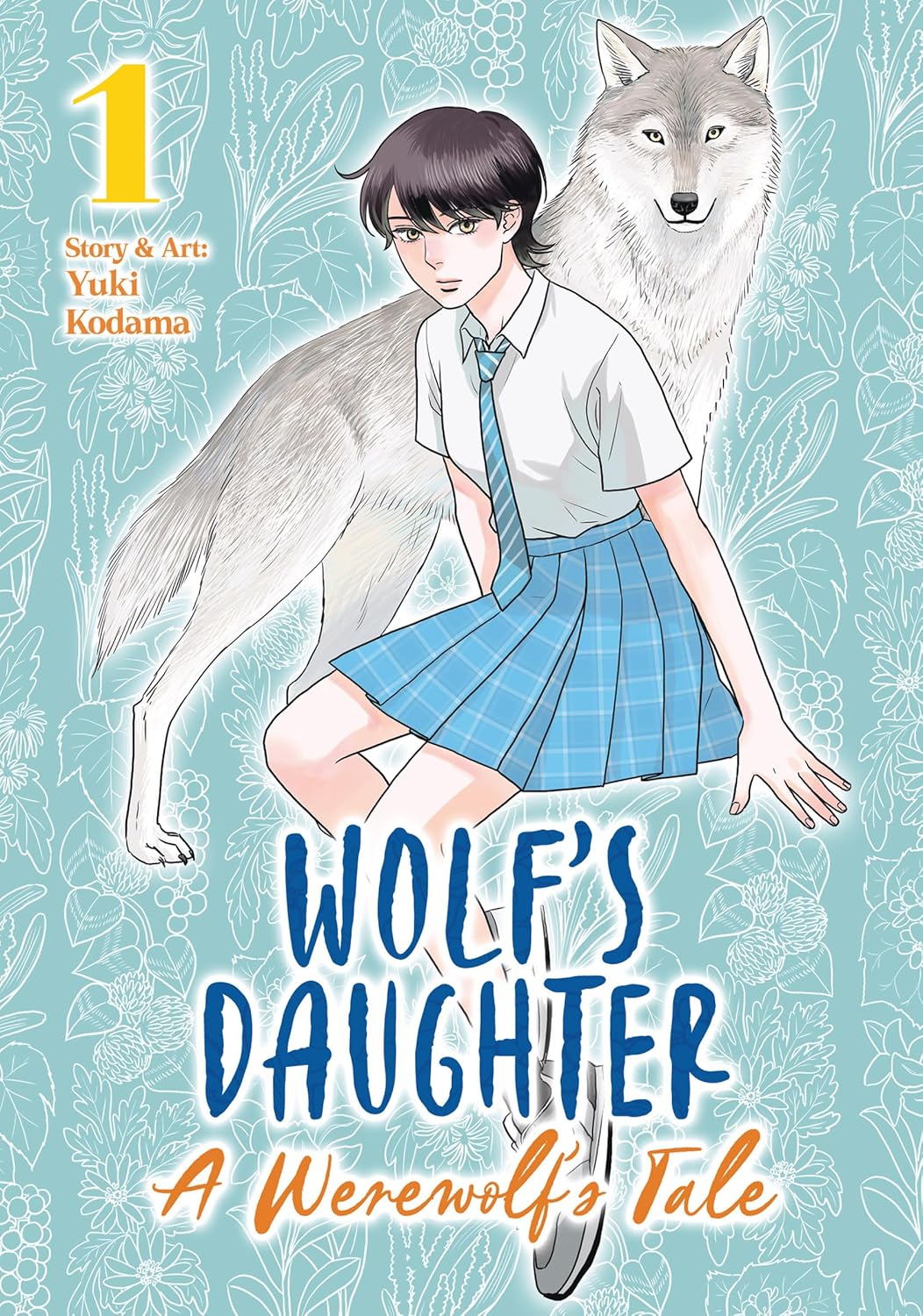Wolf's Daughter: A Werewolf's Tale Volume 1