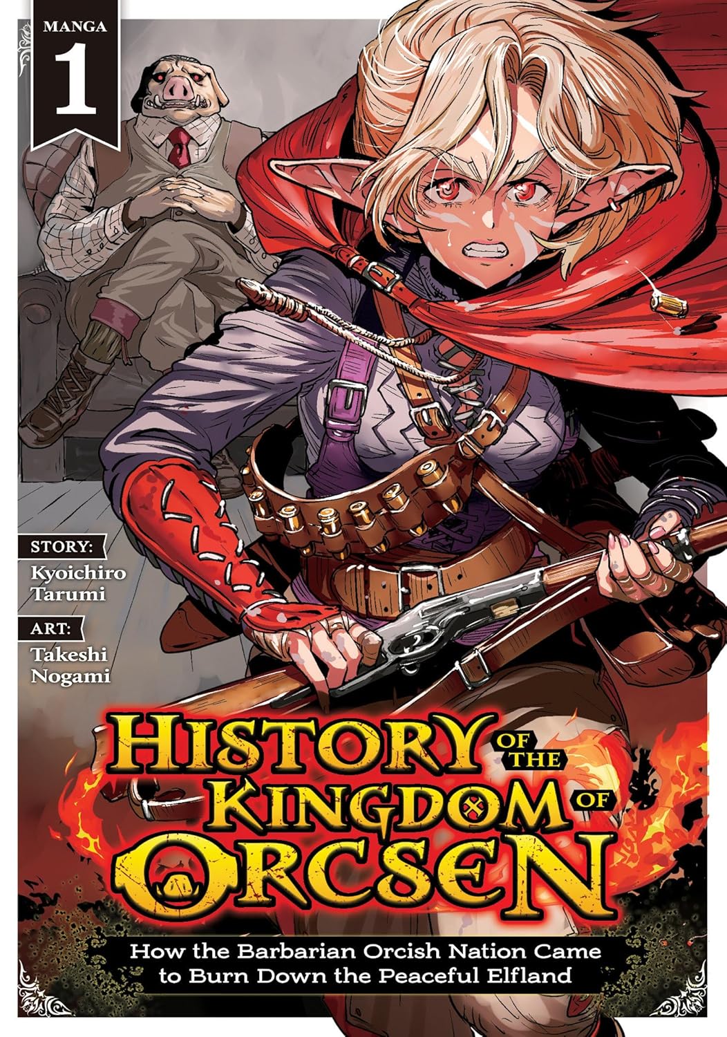 History of the Kingdom of Orcsen Volume 1