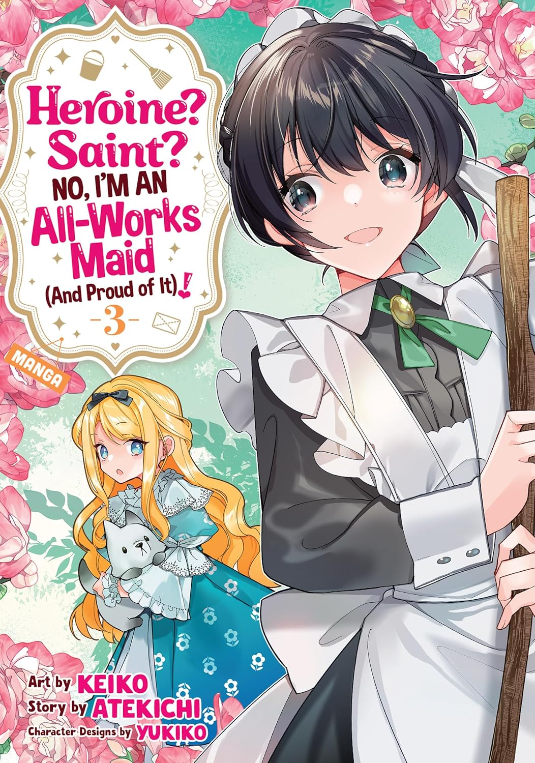 Heroine? Saint? No, I'm an All-Works Maid (And Proud of It)! Manga Volume 3