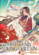 Mistakenly Saving the Villain Novel Volume 3