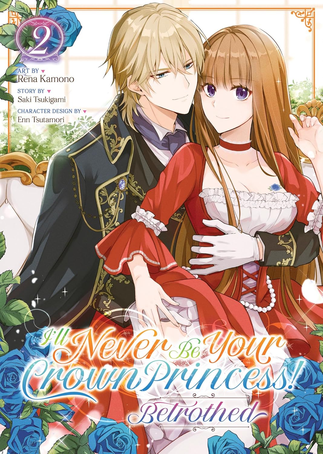 I'll Never Be Your Crown Princess! - Betrothed (Manga) Volume 2