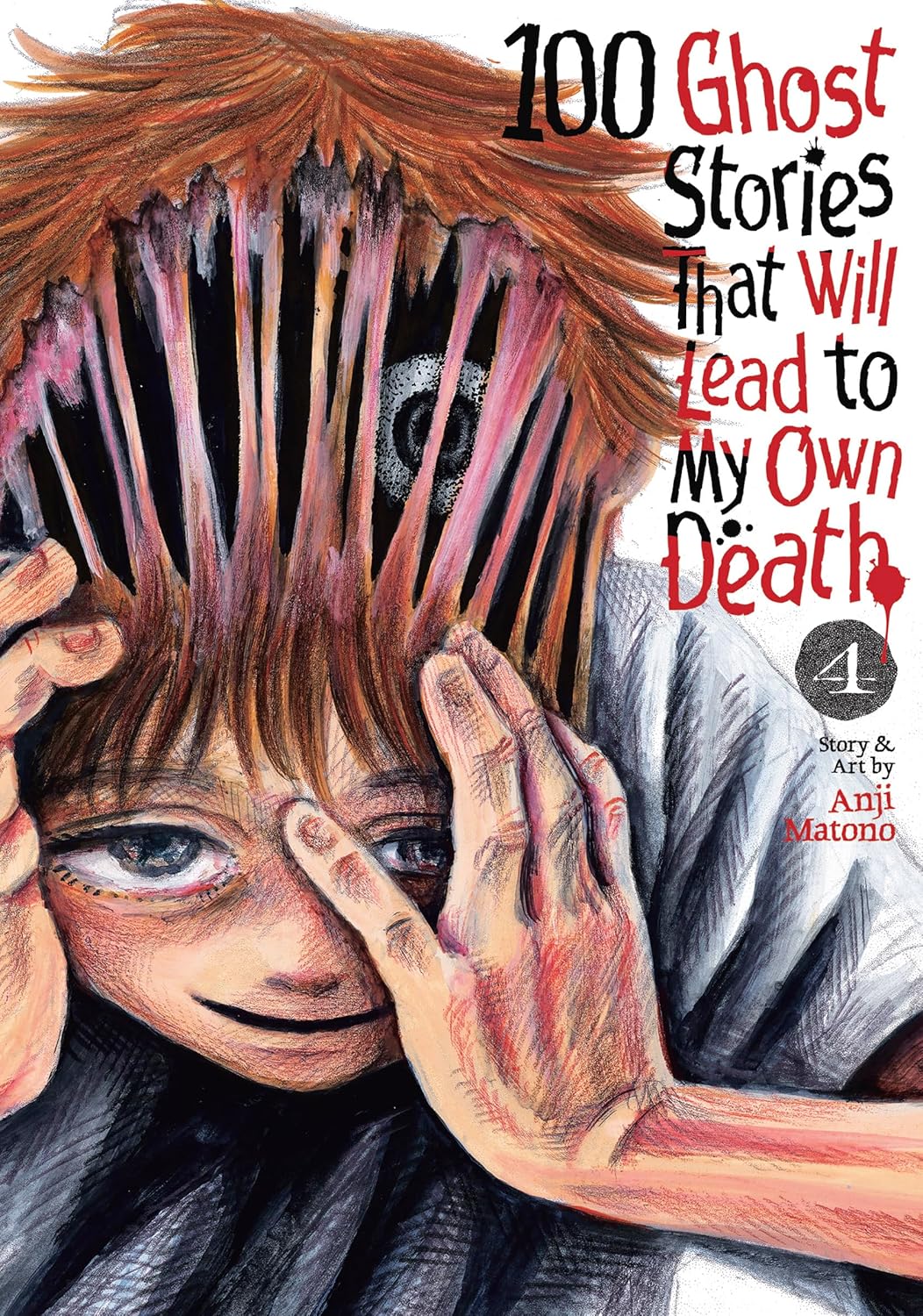 100 Ghost Stories That Will Lead to My Own Death Volume 4