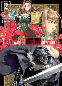 The Unwanted Undead Adventurer Light Novel Volume 2