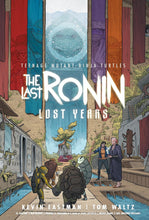 Load image into Gallery viewer, Teenage Mutant Ninja Turtles: The Last Ronin - Lost Years