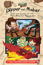 Load image into Gallery viewer, Gravity Falls: Dipper and Mabel and the Curse of the Time Pirates&#39; Treasure! A Select Your Own Choose-Venture!