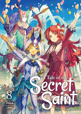 A Tale Of The Secret Saint Light Novel Volume 8