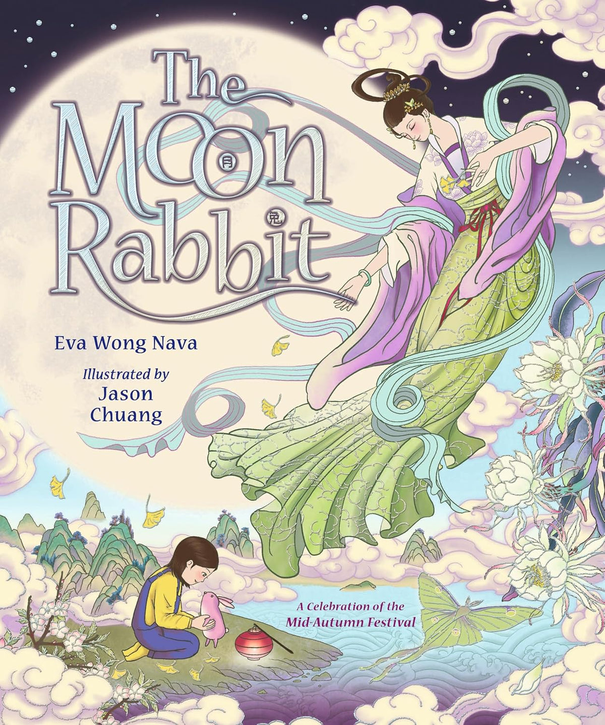 The Moon Rabbit: A Celebration of the Mid-Autumn Festival