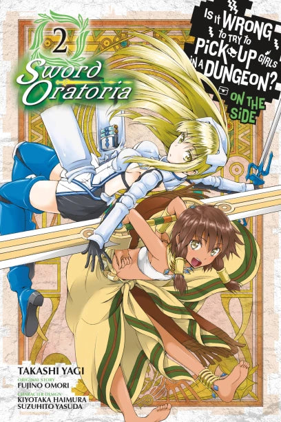 Is It Wrong to Try to Pick Up Girls in a Dungeon? On the Side: Sword Oratoria manga Volume 2