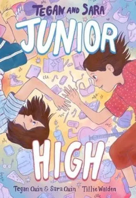 Junior High: Tegan & Sara