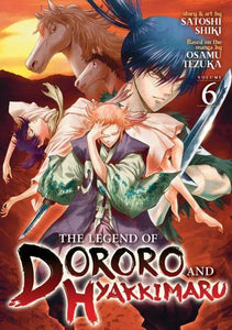 The Legend Of Dororo And Hyakkimaru Volume 6