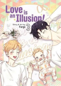 Love Is An Illusion Volume 3