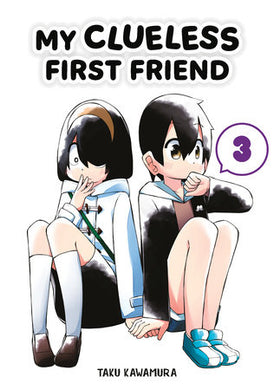 My Clueless First Friend Volume 3