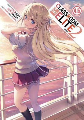 Classroom of the Elite: Year 2 Light Novel Volume 4.5