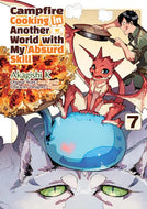 Campfire Cooking in Another World With My Absurd Skill Volume 7