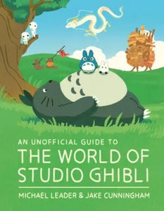 En inofficiell guide till Studio Ghiblis värld