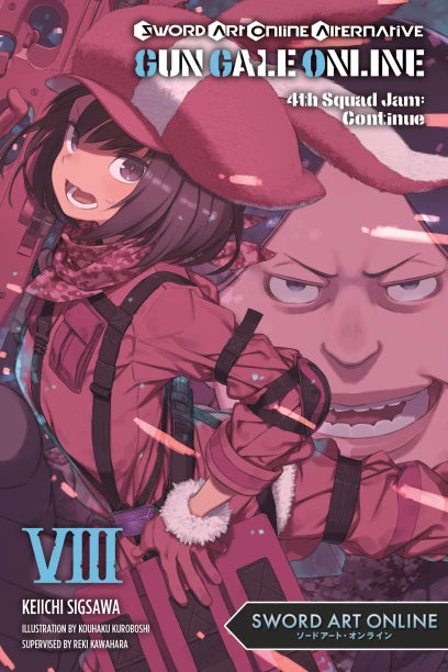 Sword Art Online Alternative Gun Gale Online Light Novel Volume 8: 4th Squad Jam: Continue